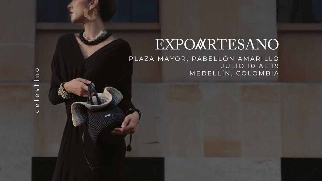 Celestino en Expoartesano 2026, Plaza Mayor Medellín, diseño artesanal contemporáneo colombiano